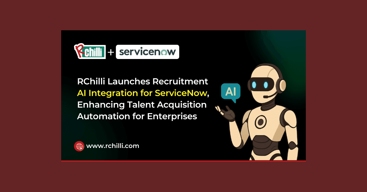 RChilli Integra-se à ServiceNow para Potencializar Recrutamento Baseado em IA no Portal de Parceiros