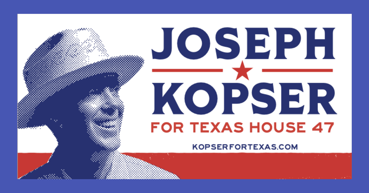 Campanha Kopser for Texas contata 18.000 eleitores não registrados no Condado de Travis
