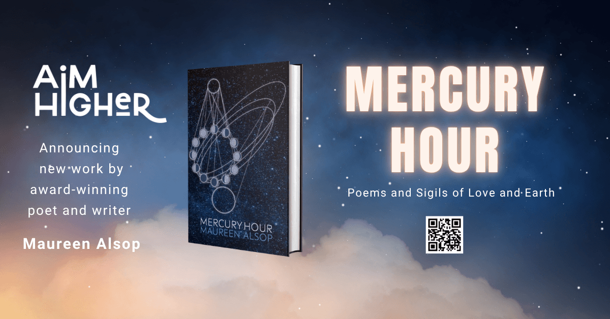 AIM Higher, Inc. Lança 'Mercury Hour', Poema Livro de Maureen Alsop para o Mês Nacional da Poesia