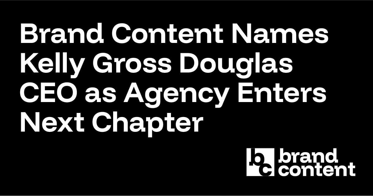 Brand Content nomeia Kelly Gross Douglas como CEO enquanto agência entra em novo capítulo
