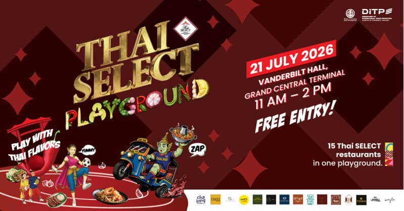 THAI SELECT Festival 2026 em Nova York visa impulsionar exportações de alimentos tailandeses para os EUA