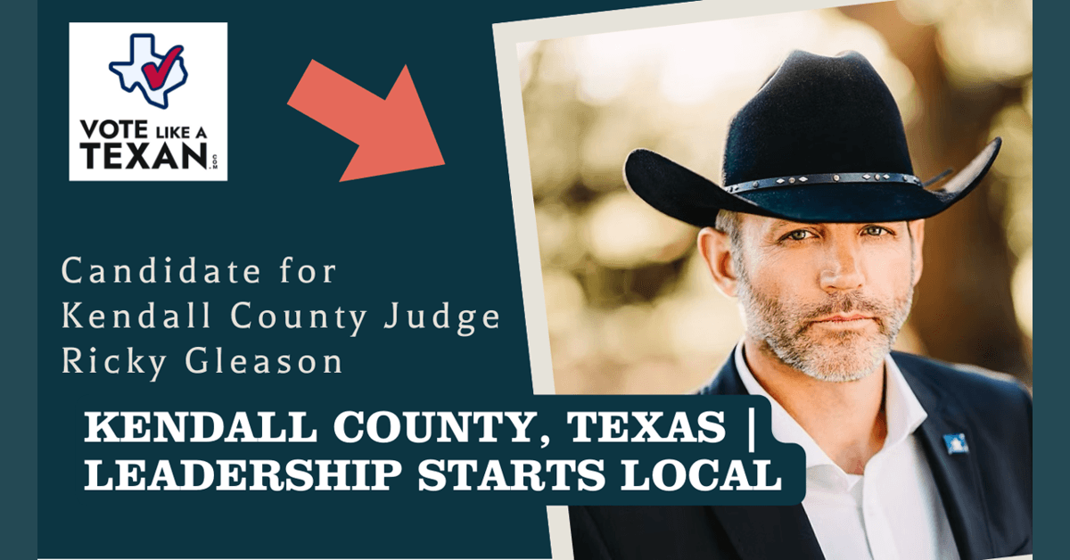 Candidato a Juiz de Condado de Kendall, Ricky Gleason, Discute Liderança Colaborativa e Planejamento Estratégico para o Crescimento da Região de Texas Hill Country