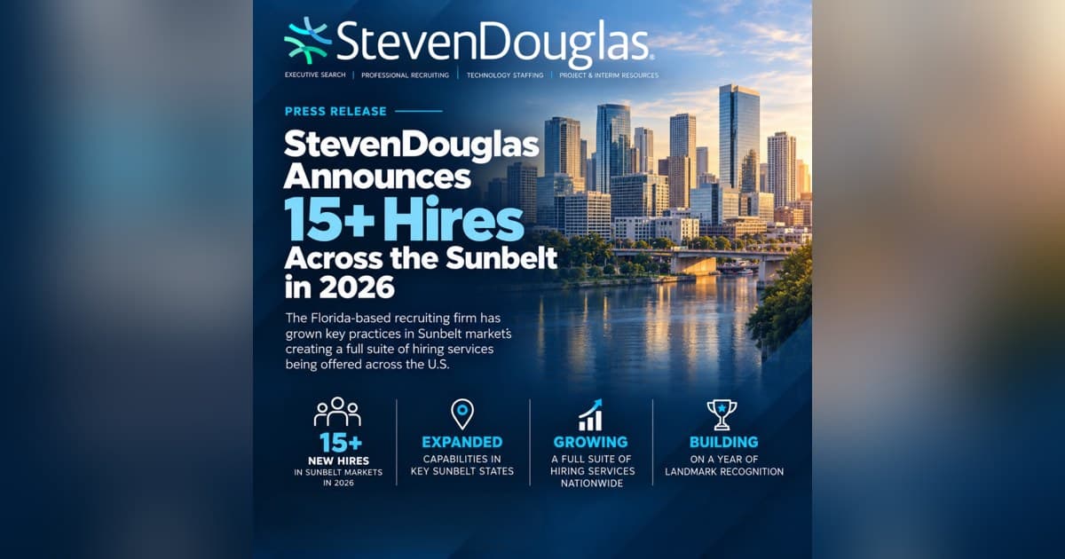 StevenDouglas Expande Alcance no Sunbelt e Alcança Status de Top 10 em Executive Search em Três Mercados do Texas