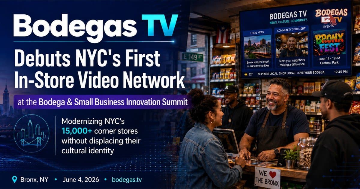 Bodegas TV Lança a Primeira Rede de Vídeo em Lojas de Nova York em Cúpula de Inovação, com o Objetivo de Modernizar Lojas de Esquina