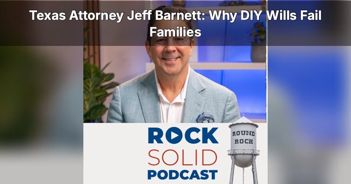 Especialista em Planejamento Patrimonial do Texas Adverte Contra Documentos DIY em Novo Episódio de Podcast