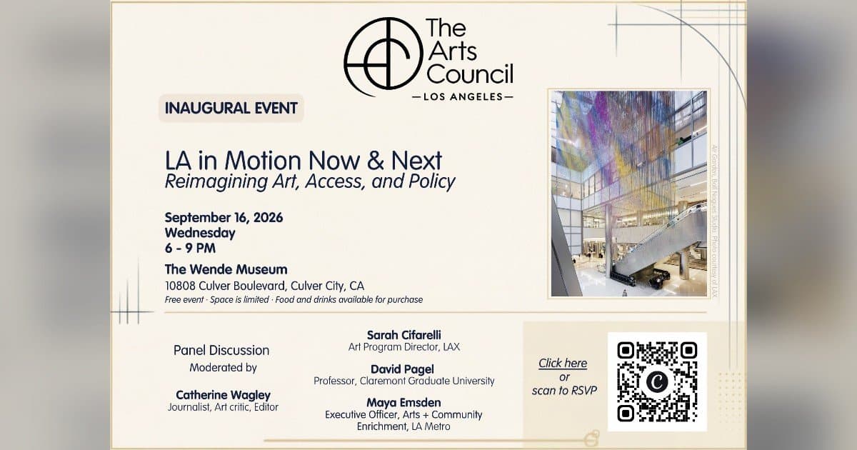 Conselho de Artes da Grande Los Angeles é Relançado como Organização Sem Fins Lucrativos Independente com Evento Inaugural no Museu Wende